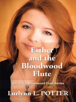 cover image of Esther and the Bloodwood Flute